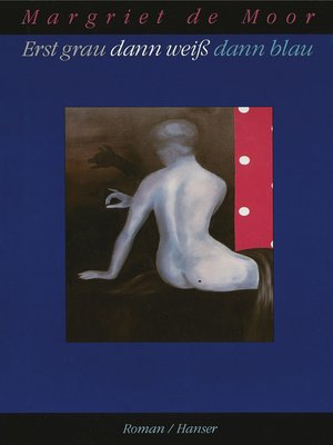 cover image of Erst grau dann weiß dann blau
